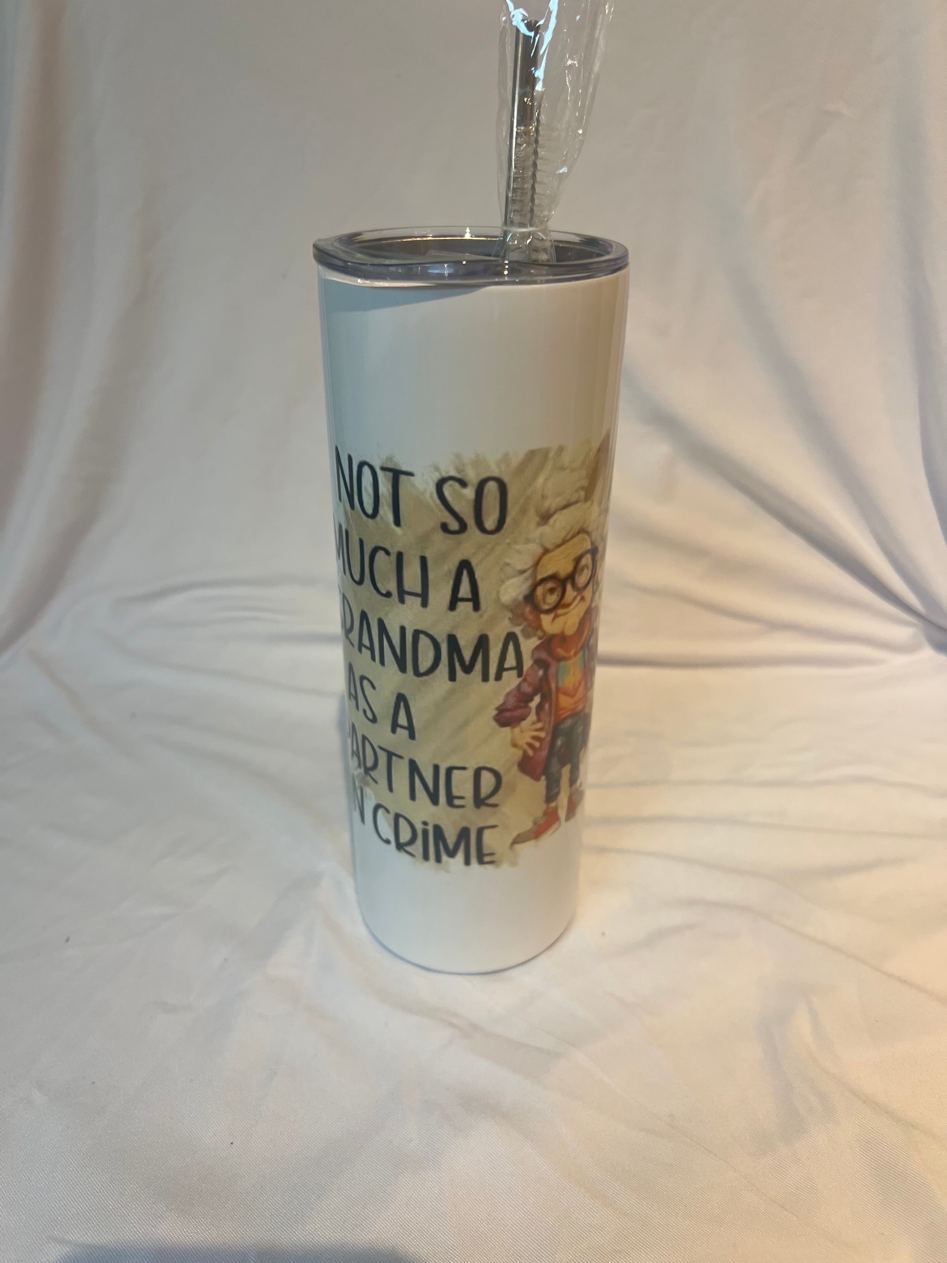“ Not so much a grandma but a partner in crime “ Tumbler