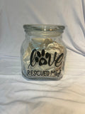 "Love Rescued Me' Treat Jar