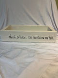 "Flush Please...This is Not Show and Tell" Toilet Paper Holder