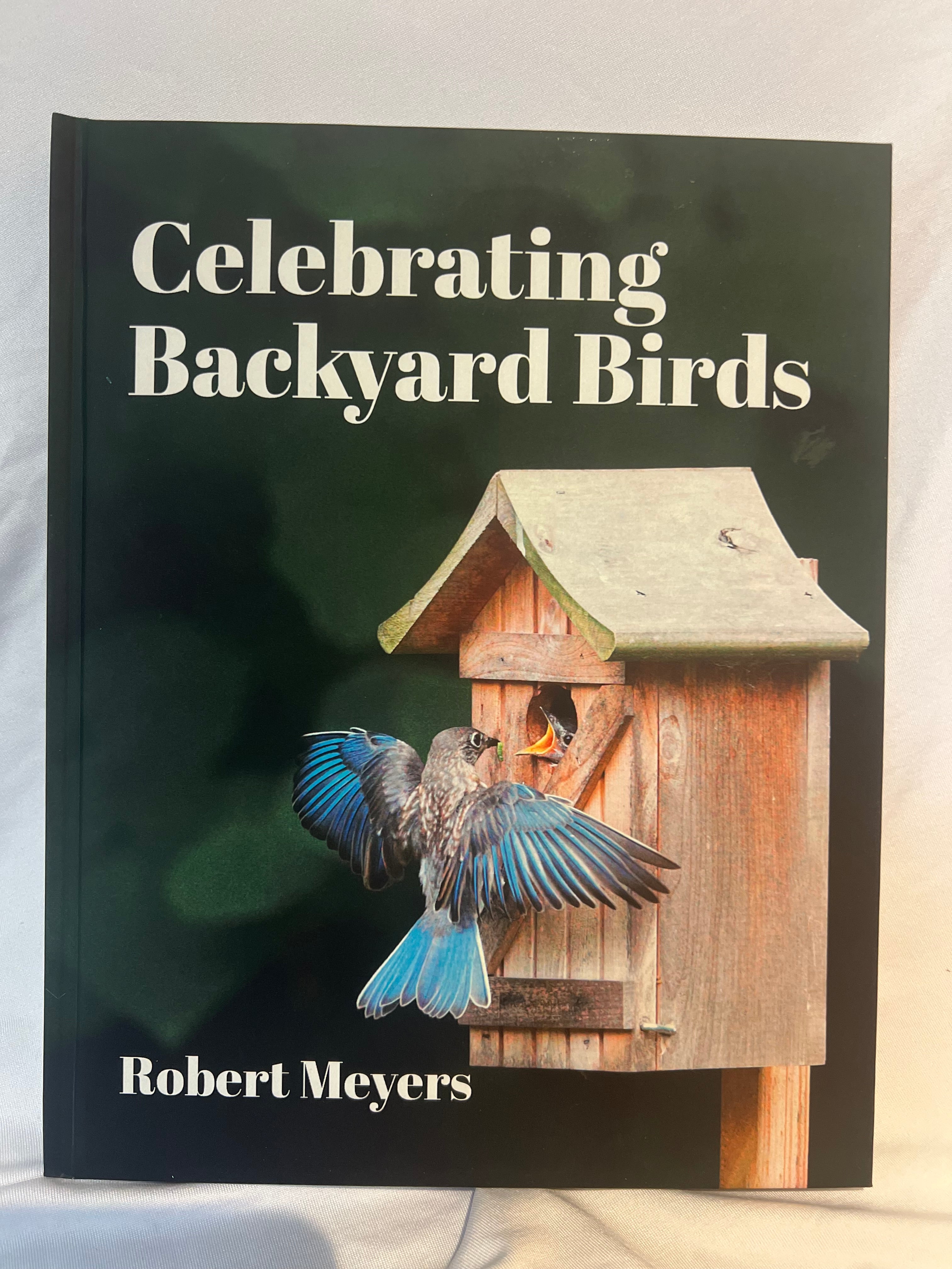 “Celebrating Backyard Birds” Coffee table book AUTOGRAPHED