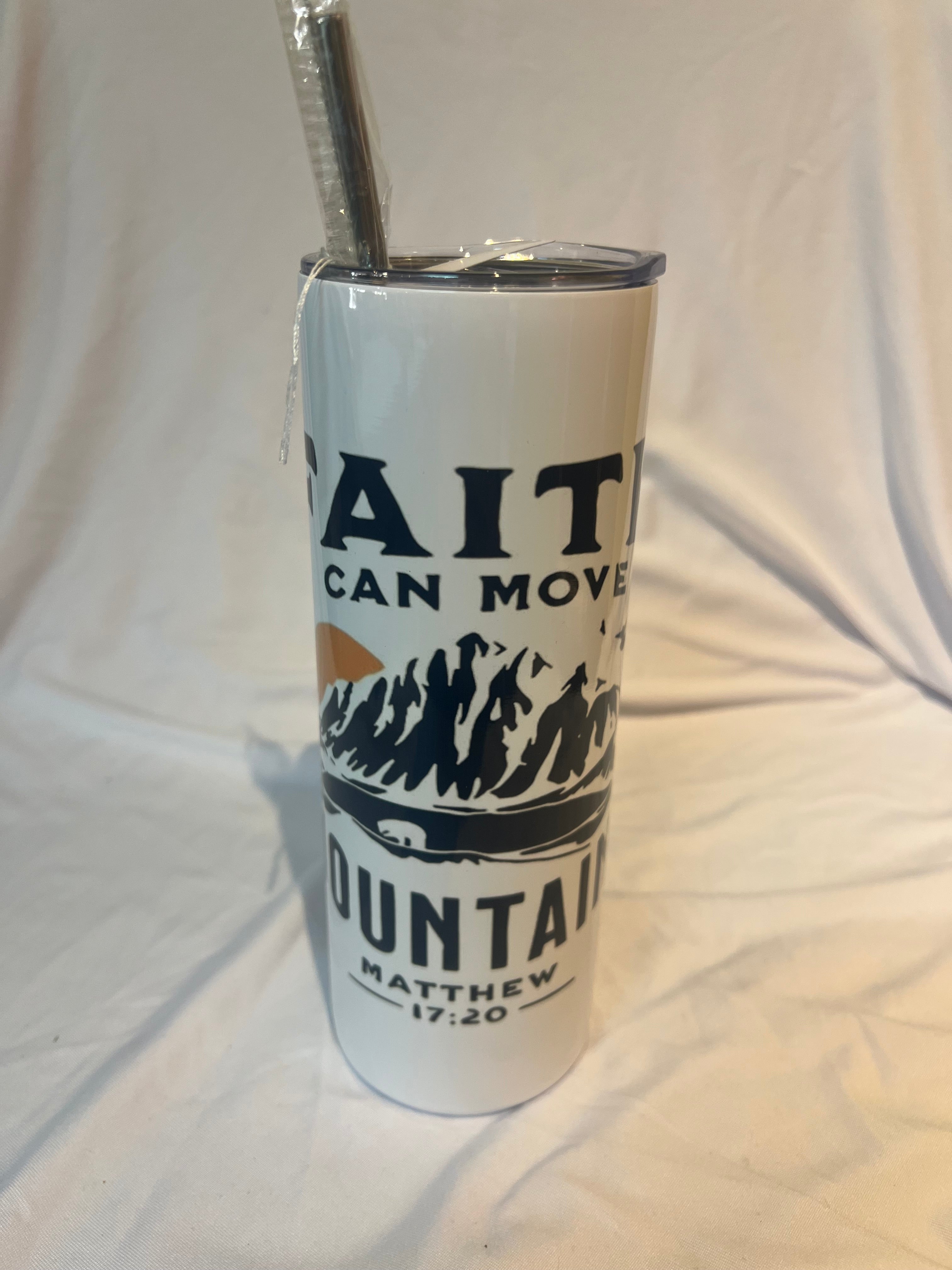 “Faith can move mountains” Tumbler