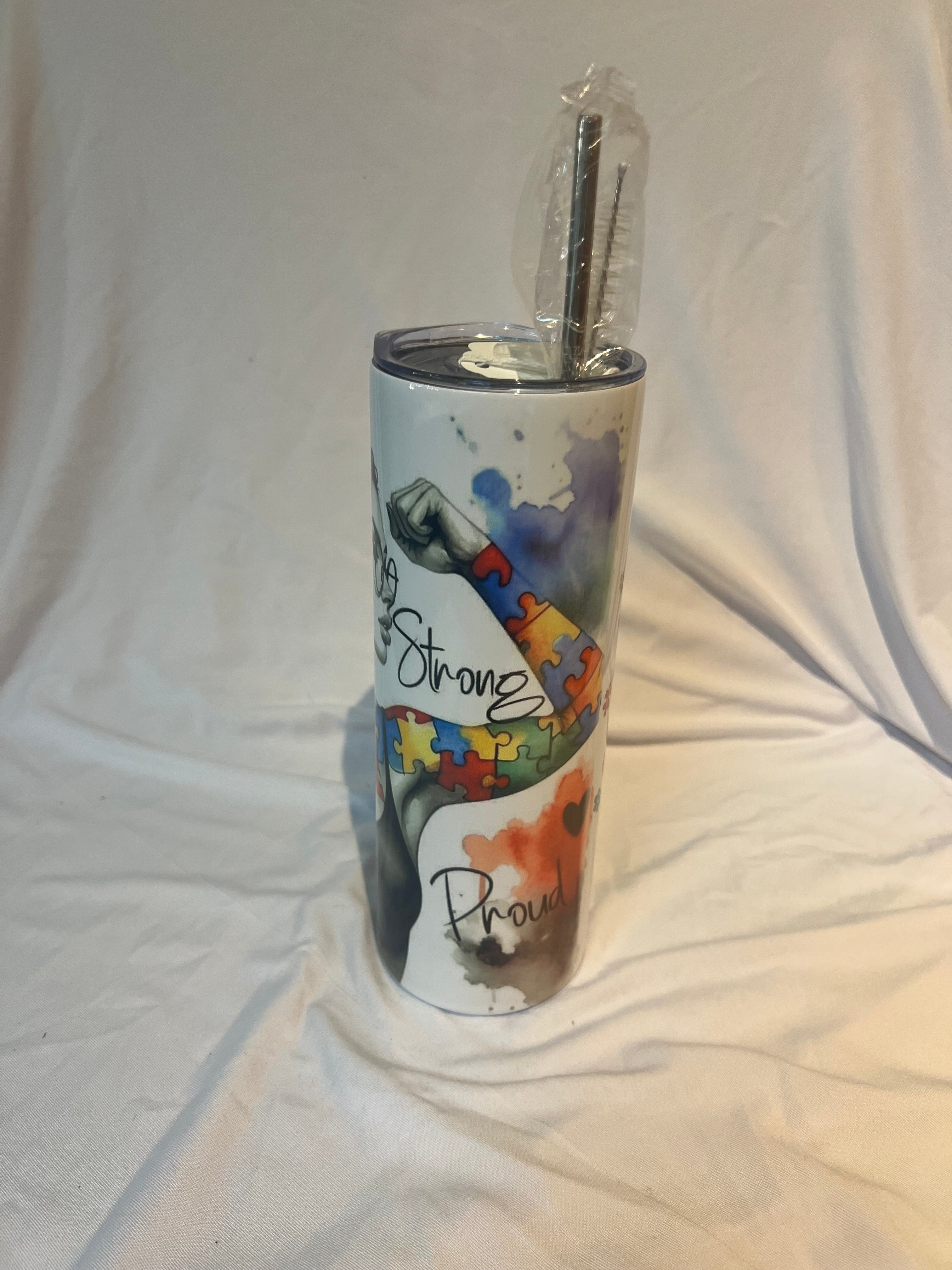 “ Strong, Proud #autisim mom life  “ Tumbler