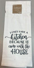 Kitchen Came with the House Kitchen Towel
