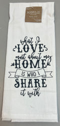 Love Sharing My Home Kitchen Towel